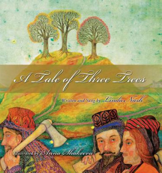 Knjiga A Tale of Three Trees Linda Nash