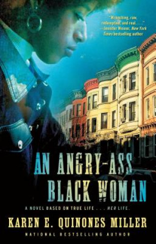 Kniha An Angry-Ass Black Woman Karen E. Quinones Miller