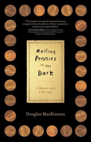 Könyv Rolling Pennies in the Dark Douglas MacKinnon