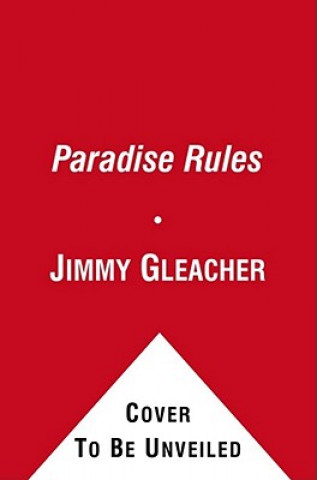 Könyv Paradise Rules Jimmy Gleacher