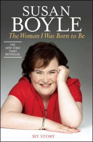 Könyv The Woman I Was Born to Be Susan Boyle