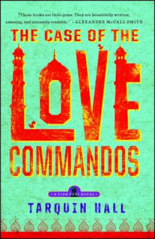 Book The Case of the Love Commandos Tarquin Hall