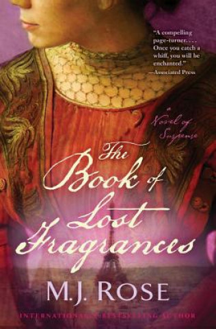 Kniha The Book of Lost Fragrances M. J. Rose