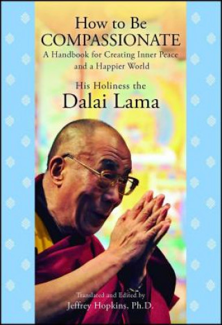 Książka How to Be Compassionate Dalai Lama XIV