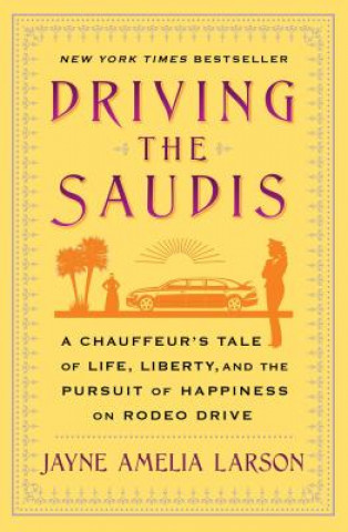 Buch Driving the Saudis Jayne Amelia Larson