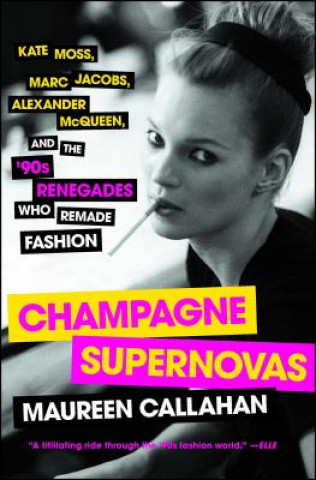 Carte Champagne Supernovas Maureen Callahan