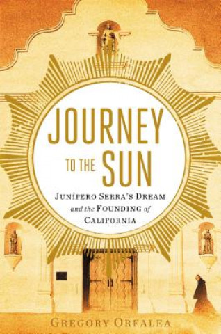 Книга Journey to the Sun Gregory Orfalea