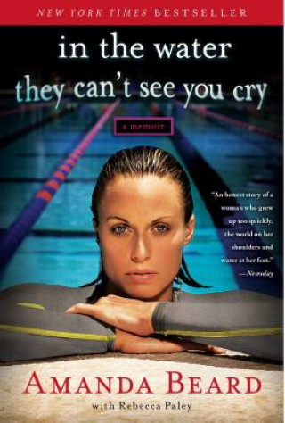 Könyv In the Water They Can't See You Cry Amanda Beard