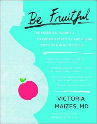 Книга Be Fruitful MD Victoria Maizes