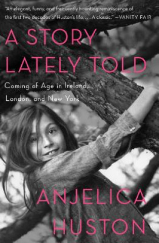 Book A Story Lately Told Anjelica Huston