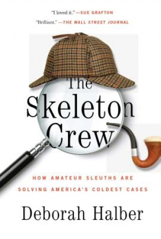 Kniha The Skeleton Crew Deborah Halber