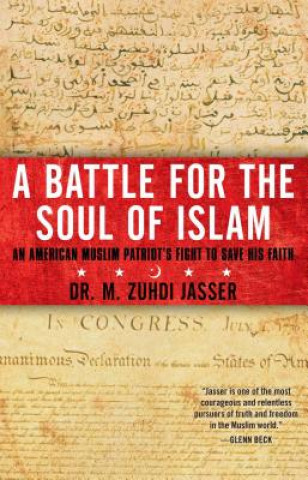 Kniha A Battle for the Soul of Islam M. Zuhdi Jasser