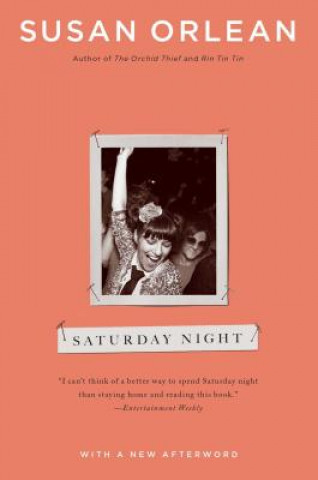 Kniha Saturday Night Susan Orlean