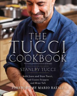 Книга The Tucci Cookbook Stanley Tucci