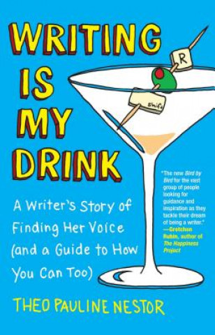 Книга Writing Is My Drink Theo Pauline Nestor