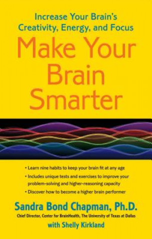 Carte Make Your Brain Smarter Sandra Bond Chapman