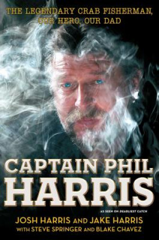 Könyv Captain Phil Harris Josh Harris