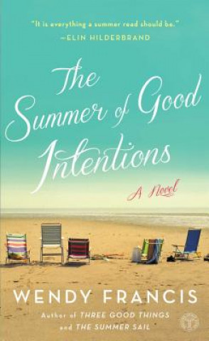 Könyv The Summer of Good Intentions Wendy Francis