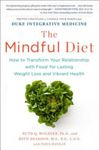 Книга The Mindful Diet Ruth Quillian Wolever