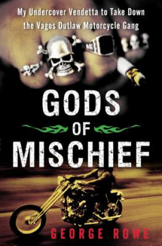 Kniha Gods of Mischief George Rowe