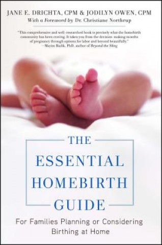 Kniha The Essential Homebirth Guide Jane E. Drichta