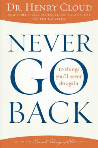 Livre Never Go Back Henry Cloud