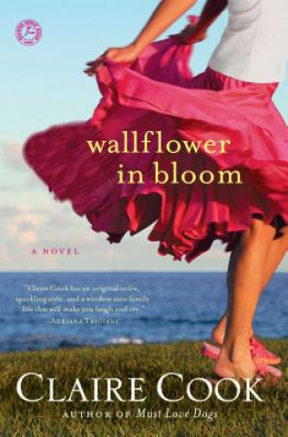 Knjiga Wallflower in bloom Claire Cook