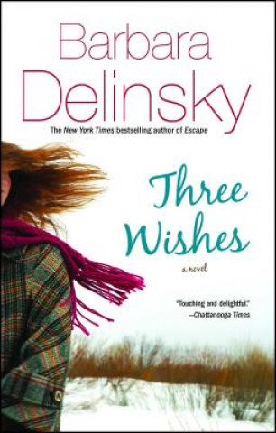 Knjiga Three Wishes Barbara Delinsky