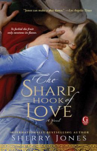 Książka The Sharp Hook of Love Sherry Jones