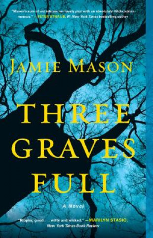 Книга Three Graves Full Jamie Mason