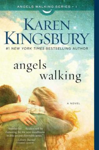 Libro Angels Walking Karen Kingsbury