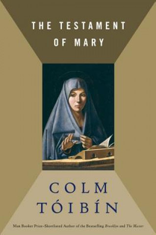 Kniha The Testament of Mary Colm Tóibín