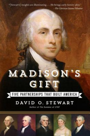 Carte Madison's Gift David O. Stewart