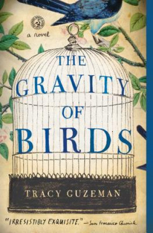 Carte The Gravity of Birds Tracy Guzeman