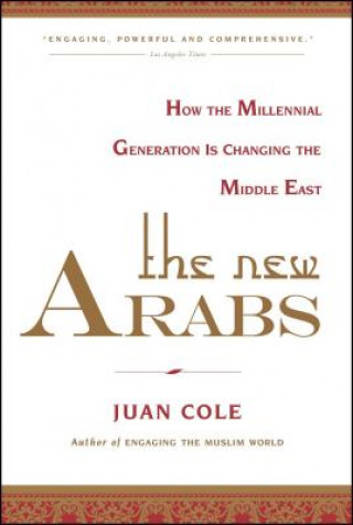 Könyv The New Arabs Juan Cole