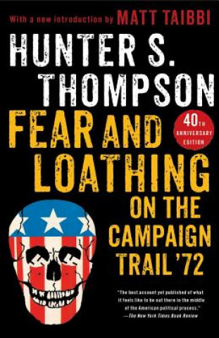 Kniha Fear and Loathing on the Campaign Trail '72 Hunter S. Thompson