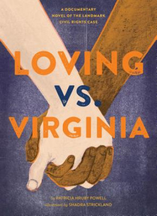 Książka Loving Vs. Virginia Patricia Hruby Powell