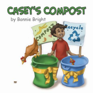 Buch Casey's Compost Bonnie Bright