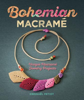 Kniha Bohemian Macramé Gwenaël Petiot