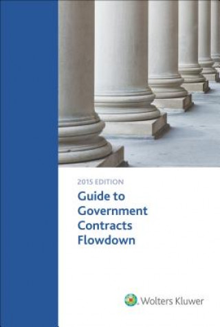 Książka Guide to Government Contacts Flowdown Requirements Wolters Kluwer Law & Business