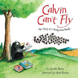 Книга Calvin Can't Fly Jennifer Berne