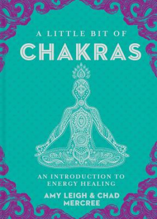 Книга Little Bit of Chakras Chad Mercree