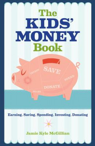 Könyv Kids' Money Book Jamie Kyle McGillian
