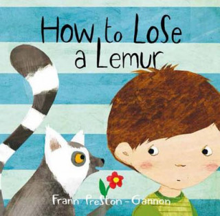 Carte How to Lose a Lemur Frann Preston-Gannon