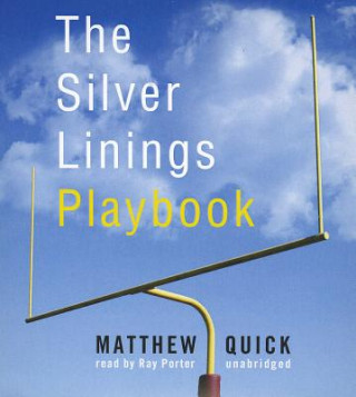 Audio The Silver Linings Playbook Matthew Quick
