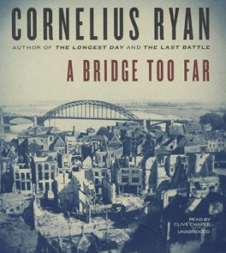Audio A Bridge Too Far Cornelius Ryan