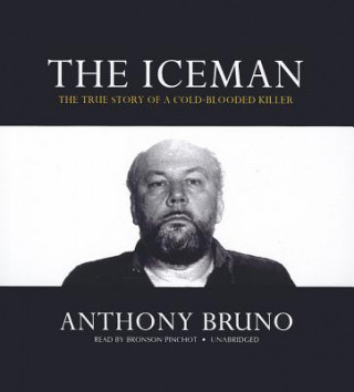 Audio The Iceman Anthony Bruno