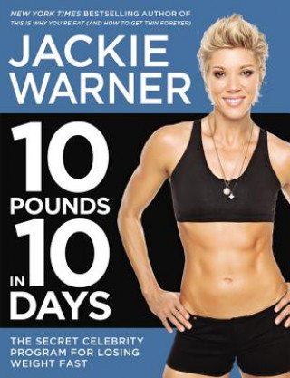 Buch 10 Pounds in 10 Days Jackie Warner