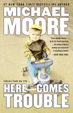 Carte Here Comes Trouble Michael Moore