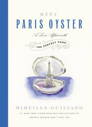 Kniha Meet Paris Oyster Mireille Guiliano